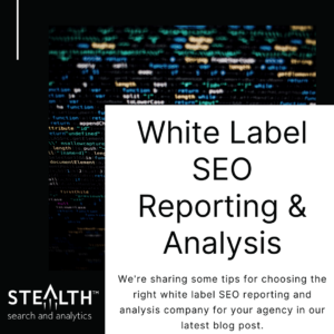 How to choose a white label SEO reporting & analysis company.